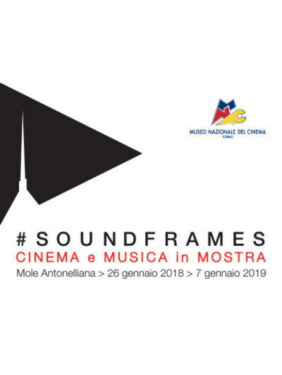SoundFrames. Cinema e Musica in mostra