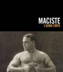 Maciste. L'uomo forte